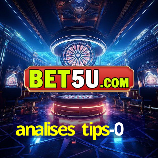 analises tips